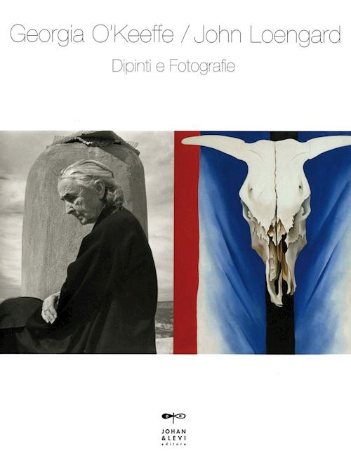GEORGIA O'KEEFFE - JOHN LOENGARD. DIPINTI E FOTOGRAFIE  - schirmer lothar -