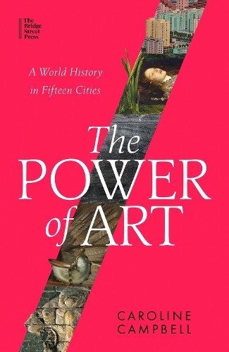 Caroline Campbell The Power of Art (Tascabile)