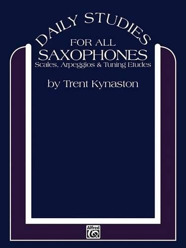 Trent Kynaston Daily Studies for All Saxophones (Tascabile)