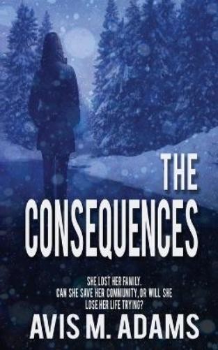 Avis M. Adams Avis M Adams The Consequences (Tascabile) Lavender and Time
