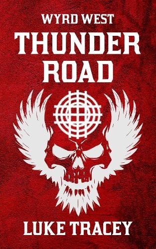 Thunder Road (Wyrd West) by Luke Tracey