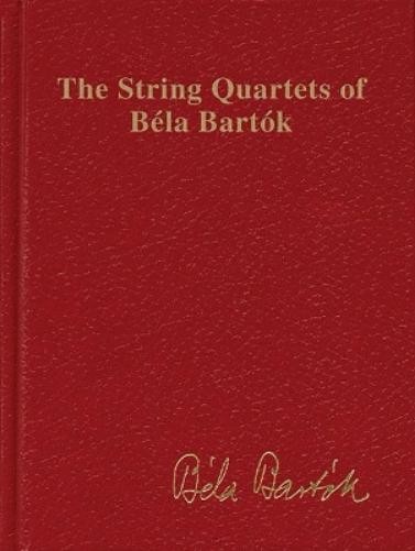 Bela Bartok The String Quartets of Béla Bartók (Tascabile)