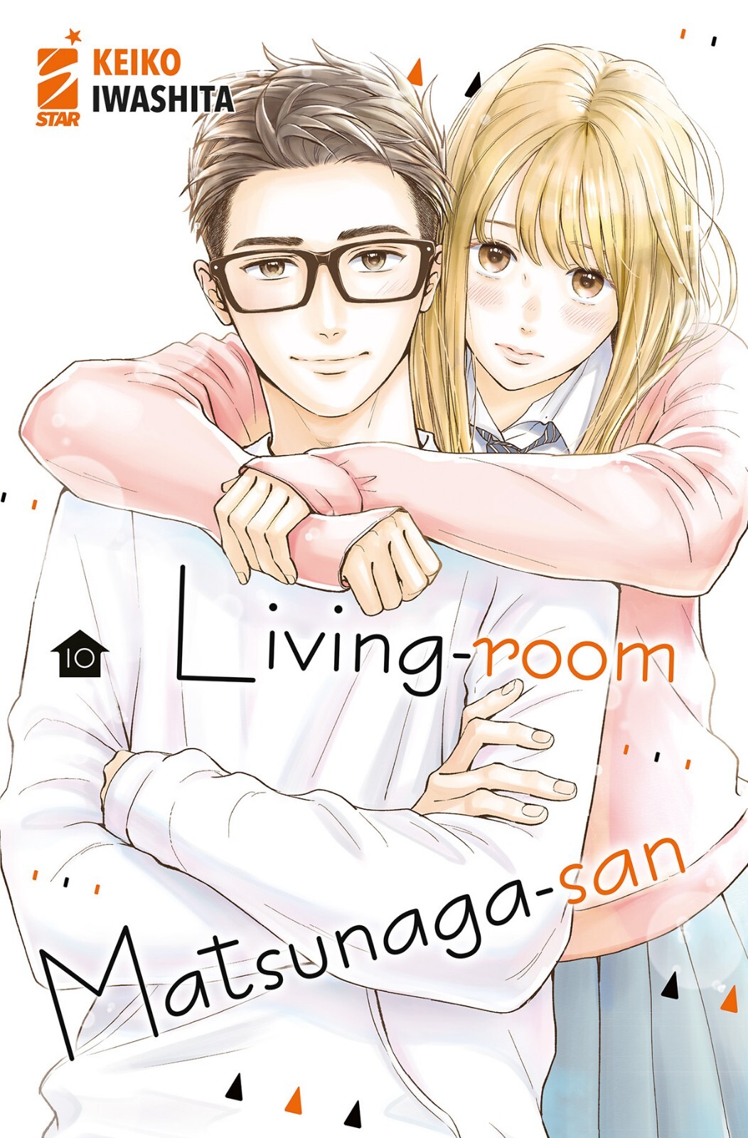 Living-Room Matsunaga-San N° 10 - Amici 294 - Star Comics - ITALIANO NUOVO