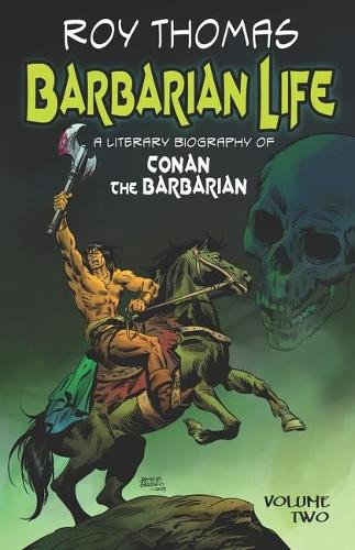 Roy Thomas Barbarian Life (Tascabile) Barbarian Life