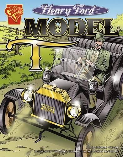 Michael O'Hearn Inventions and Discovery Henry Ford and the Model T (Tascabile)