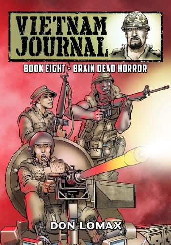Don Lomax Vietnam Journal - Book Eight (Tascabile) Vietnam Journal