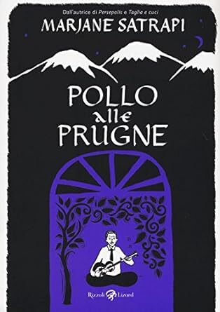 Pollo alle prugne di Marjane Satrapi NUOVO ed. Rizzoli Lizard FU48