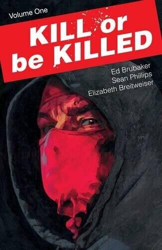 Ed Brubaker Kill or Be Killed Volume 1 (Tascabile) KILL OR BE KILLED TP