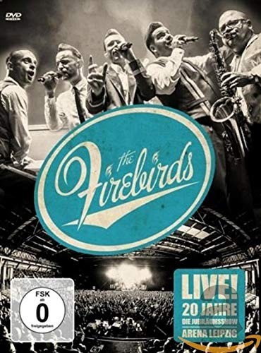 The Firebirds - Live! 20 Jahre Firebirds - Die Jubiläumsshow (DVD) The Firebirds