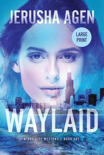Waylaid: A Christian Romantic Suspense (Large Print): 1