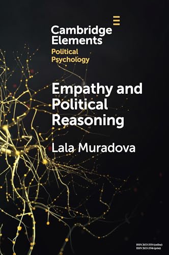 Empathy And Political Reasoning: How Empathy Promotes Reflection And Strengthens Democracy