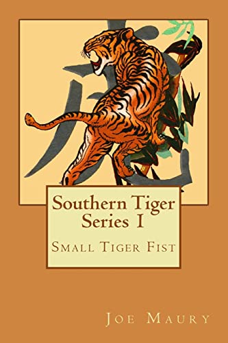 Southern Tiger - Series 1: Small Tiger Fist: Volume 1