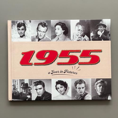 1955 A Year In Pictures: 4