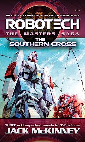 Robotech The Masters Saga: The Southern Cross (7-9)