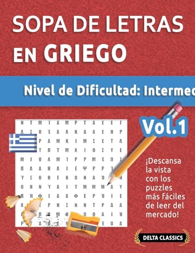 Sopa De Letras En Griego - Nivel De Dificultad: Medio - Vol.1 - Delta Classics - ¡Descansa La Vista Con Los Puzzles Más Fáciles De Leer Del Mercado!