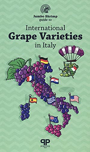 The Jumbo Shrimp Guide To International Grape Varieties: Vol. 2