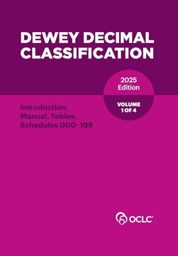 Dewey Decimal Classification, 2025 (Introduction, Manual, Tables, Schedules 000-199) (Volume 1 Of 4)