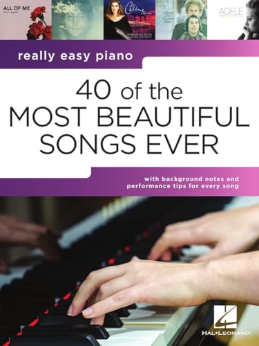 Really Easy Piano: 40 Of The Most Beautiful Songs. Easy Piano.