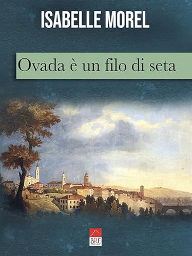 Ovada È Un Filo Di Seta
