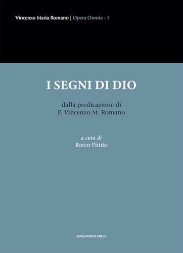 I Segni Di Dio Dalla Predicazione Di P. Vincenzo M. Romano
