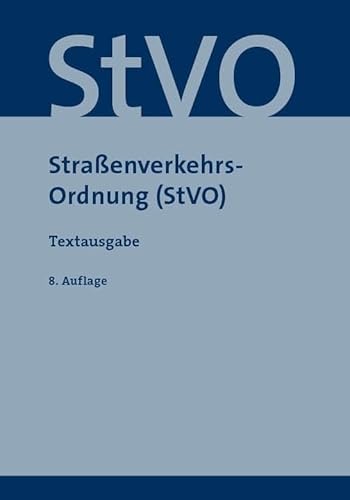 Straßenverkehrsordnung (Stvo): Textausgabe