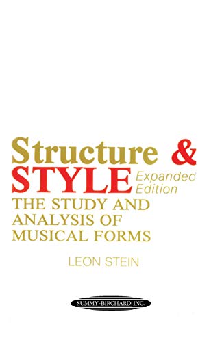Structure And Style: The Study And Analysis Of Musical Forms: Structure & Style