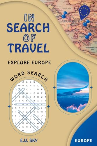 In Search Of Travel: Explore Europe Word Search: 1