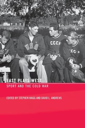 East Plays West: Sport And The Cold War
