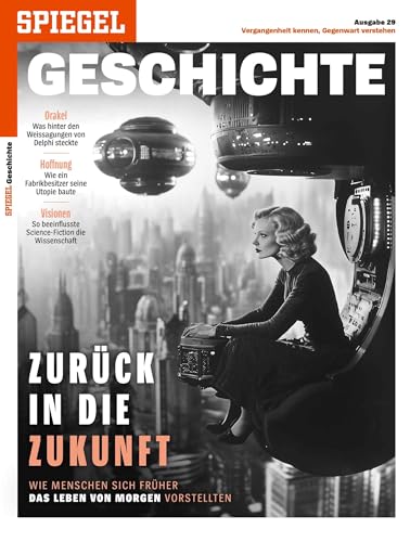 Zurück In Die Zukunft: Spiegel Geschichte