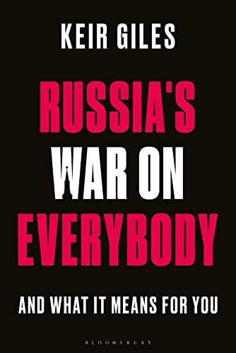 Russia'S War On Everybody: And What It Means For You