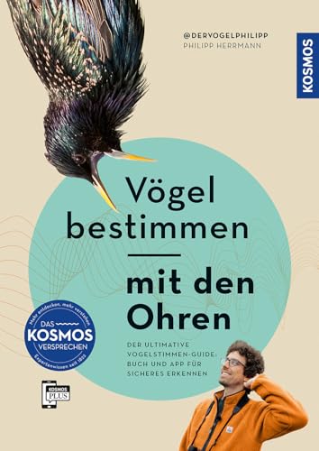 Vögel Bestimmen Mit Den Ohren: Der Ultimative Vogelstimmen-Guide: Buch Und App Für Sicheres Erkennen. Mit Vogelstimmen Und -Filmen. Das Buch Vom Bekan