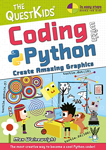 Coding With Python: Create Amazing Graphics