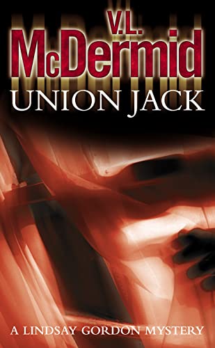 Union Jack: Book 4: The Gripping And Twisty Thriller From The Bestselling Author Of The Allie Burns And Karen Pirie Series