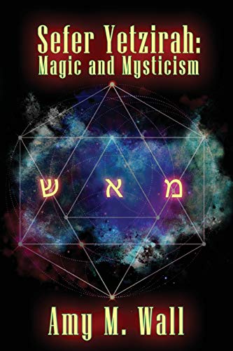 Sefer Yetzirah: Magic And Mysticism
