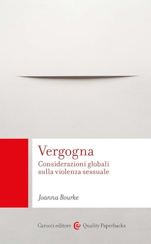 Vergogna. Considerazioni Globali Sulla Violenza Sessuale