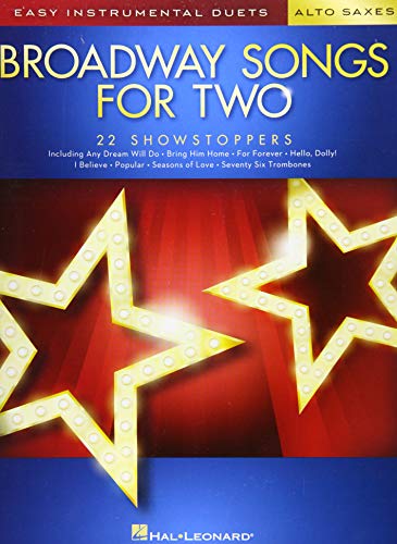 Broadway Songs For Two Alto Saxophones: Easy Instrumental Duets