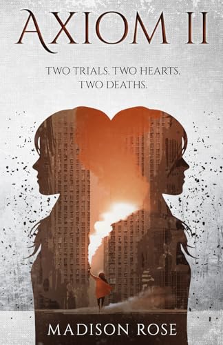 Axiom Ii: Two Trials. Two Hearts. Two Deaths.: 2