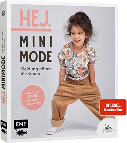 Hej. Minimode - Kleidung Nähen Für Kinder: Alle Modelle In Den Größen 98 Bis 152 - Der Skandi-Look Für Kids Aus Webware, Baumwollstoffen, Musselin Und