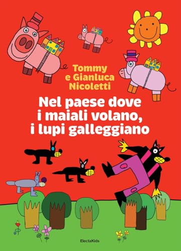 Nel Paese Dove I Maiali Volano, I Lupi Galleggiano