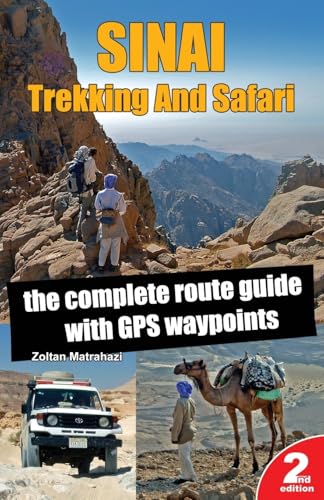 Sinai Trekking And Safari: The Complete Route Guide With Gps Waypoints