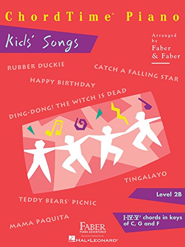 Chordtime Piano Kids' Songs: Level 2B: I-Iv-V7 Chords In Keys Of C, G And F