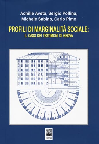 Profili Di Marginalità Sociale: Il Caso Dei Testimoni Di Geova