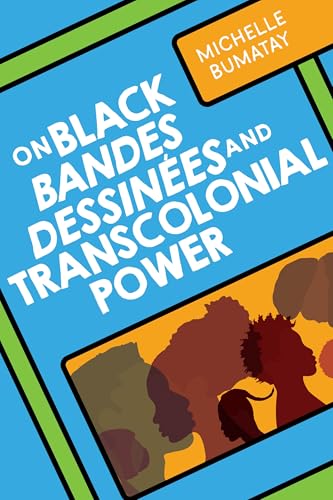 On Black Bandes Dessinées And Transcolonial Power