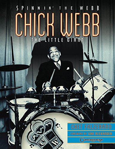 Chick Webb: Spinnin' The Webb; The Little Giant