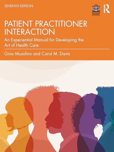 Davis'S Patient–Practitioner Interaction: An Experiential Manual For Developing The Art Of Health Care
