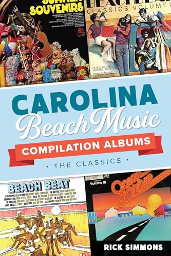 Carolina Beach Music Compilation Albums: The Classics