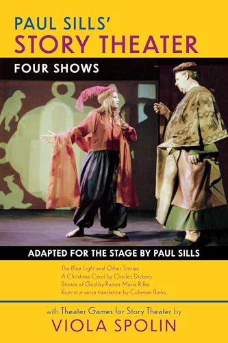 Paul Sills' Story Theater: Four Shows
