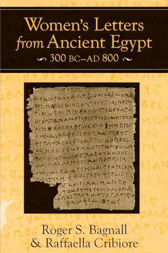 Women'S Letters From Ancient Egypt, 300 Bc-Ad 800