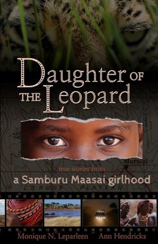 Daughter Of The Leopard: True Stories From A Samburu Maasai Girlhood: 1