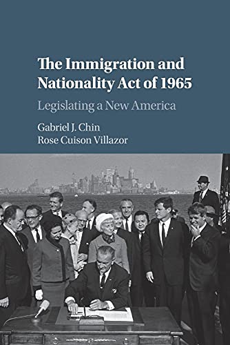 The Immigration And Nationality Act Of 1965: Legislating A New America